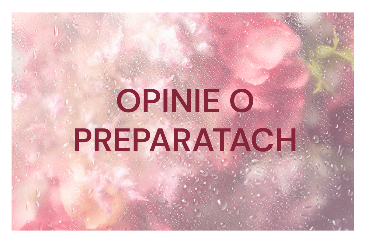 Opinie o preparatach